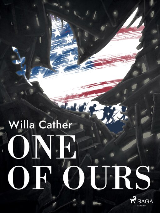 Title details for One of Ours by Willa Cather - Available